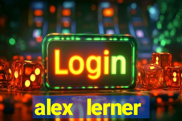 alex lerner jornalista fortuna